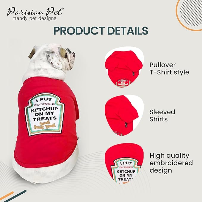 Parisian Pet Dog Shirt - Embroidered “I Put Ketchup on My Treats“ - 100% Cotton and Polyester Dog Clothes - Sleeved, Lightweight Costume for Dogs - Red Dog Shirts for Large Dogs - Pet Costumes - L